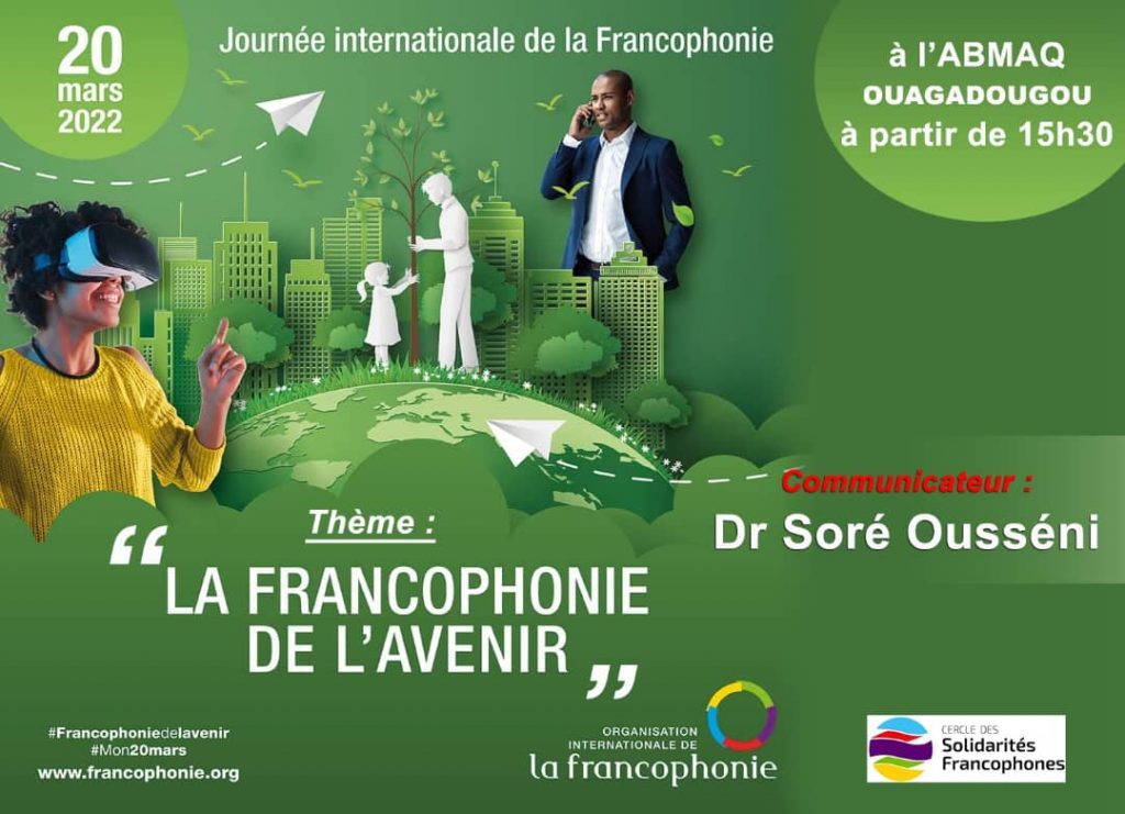 Conférence “LA FRANCOPHONIE DE L’AVENIR” dans le cadre de la Journée Internationale de la FRANCOPHONIE 2022″.